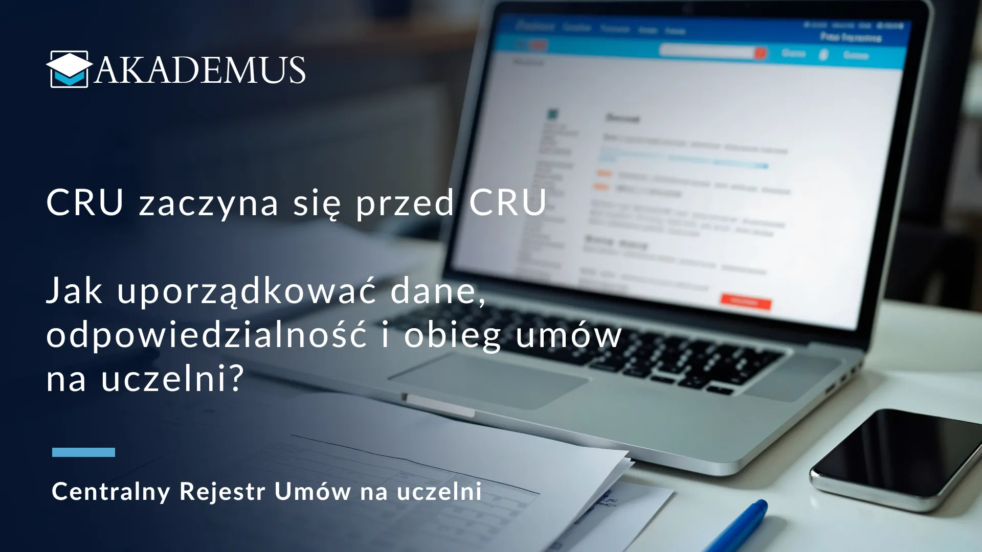 Centralny rejestr umów na uczelni. Akademus