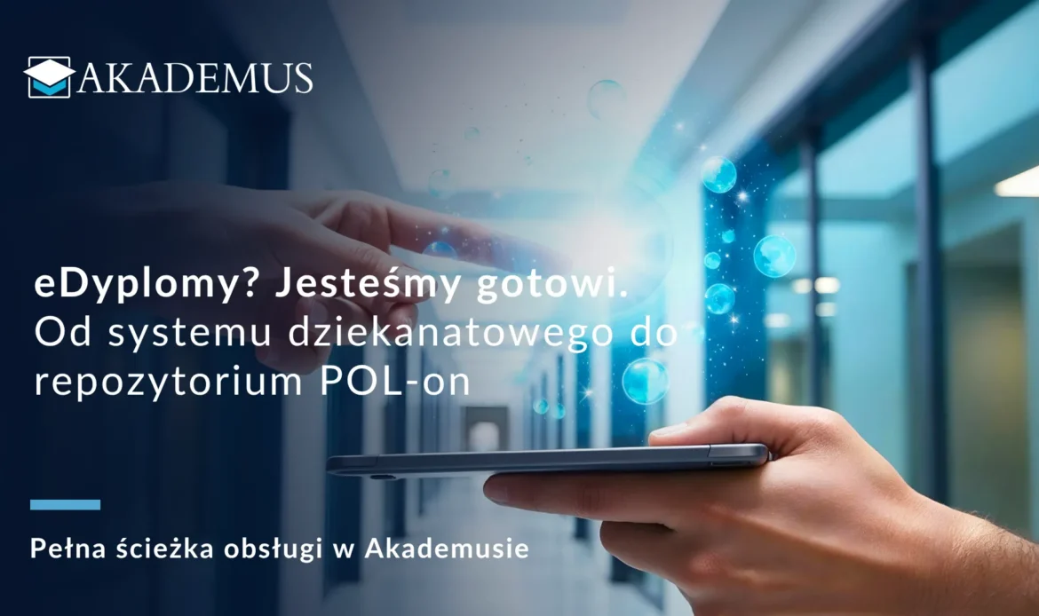 edyplomy Akademus_Pełna ścieżka od systemu dziekanatowego do repozytorium POL-on